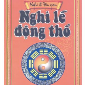 Nghi Lễ Động Thổ