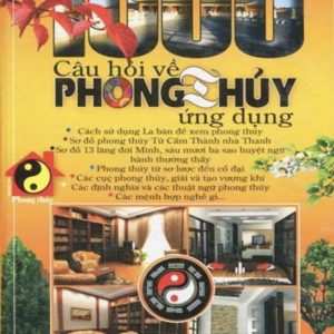 1000 Câu Hỏi Về Phong Thủy Ứng Dụng