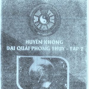 Huyền Không Đại Quái Phong Thủy tập 2