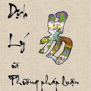 Dịch Lý Và Phương Pháp Luận