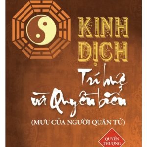 Kinh Dịch Trí Huệ Và Quyền Biến quyển Thượng